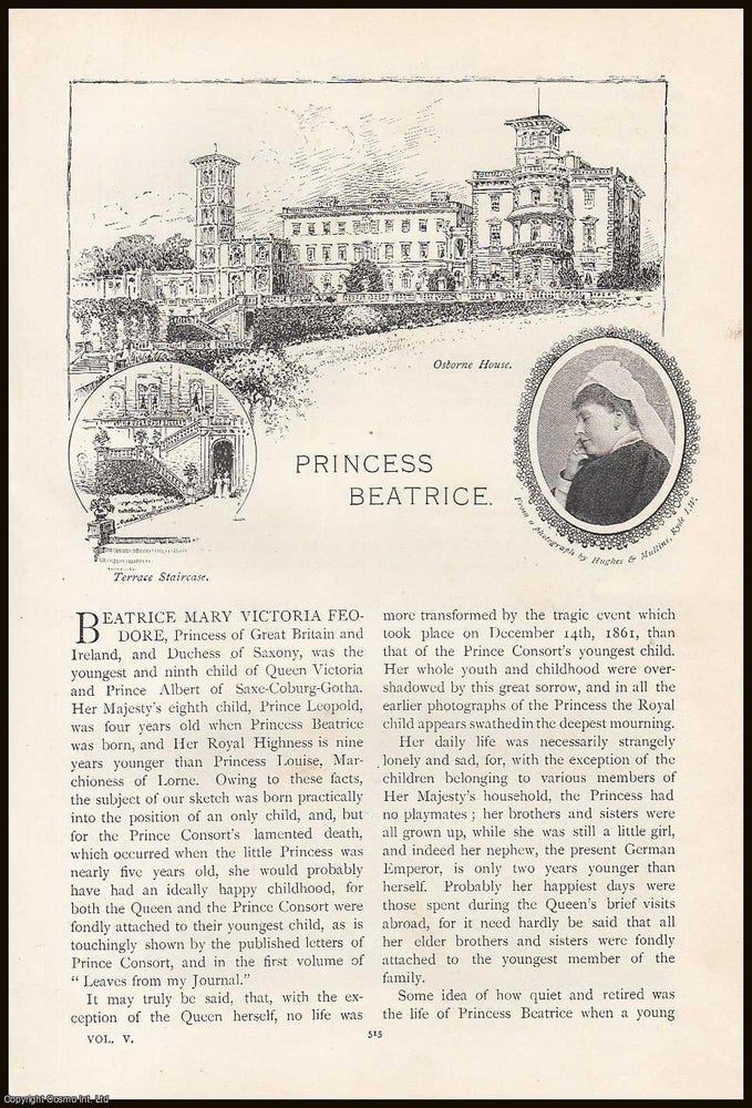 Item #315483 Princess Beatrice Mary Victoria Feodore : Princess of Great Britain. An original article from the Lady's Realm 1898-99. Stated.