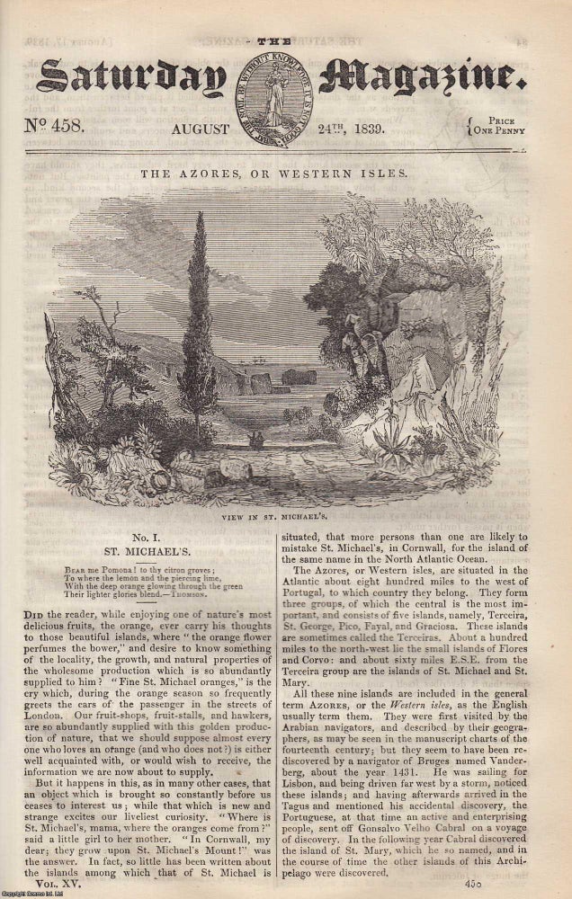 Item #319688 The Azores (Part 1), or Western Isles; Rhubarb; Electrical Experiments, etc. Issue No. 458. August, 1839. A complete original weekly issue of the Saturday Magazine, 1839. Saturday Magazine.