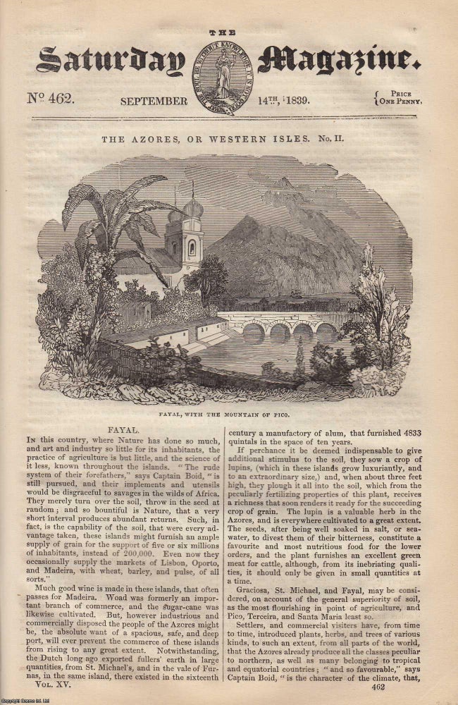 Item #319692 The Azores (Part 2), or Western Isles; American Marriages; The Defences of Animals, etc. Issue No. 462. September, 1839. A complete original weekly issue of the Saturday Magazine, 1839. Saturday Magazine.