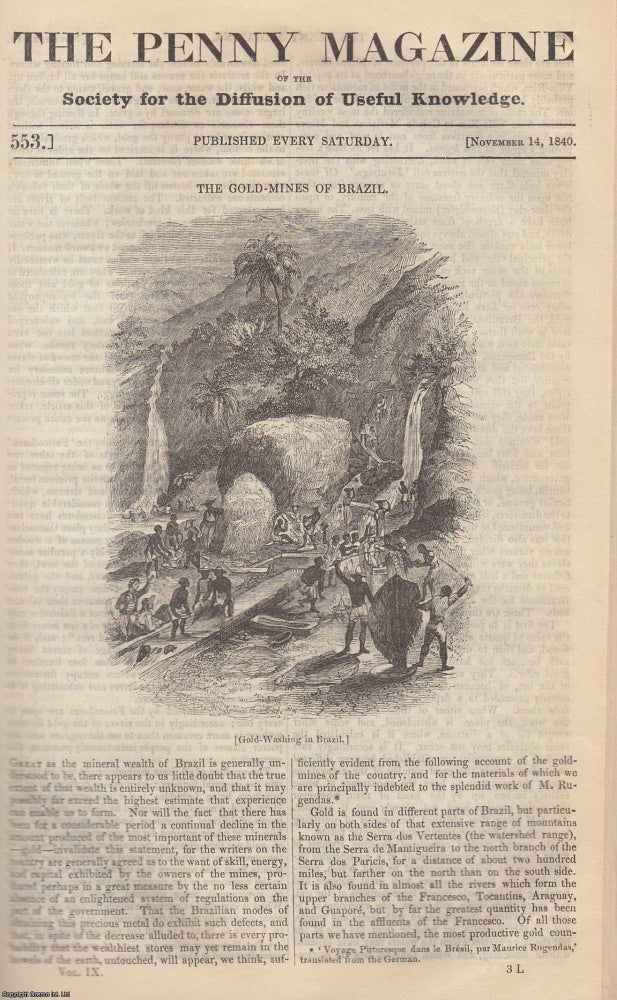 Item #319767 The Gold-Mines of Brazil; Guy's Cliff (Situated on The Road From Warwick to Coventry) (Part 1); The Island of Ternate; Home-Sickness, or Mal-Du-Pays. Issue No. 553, November 14th, 1840. A complete original weekly issue of the Penny Magazine, 1840. Penny Magazine.