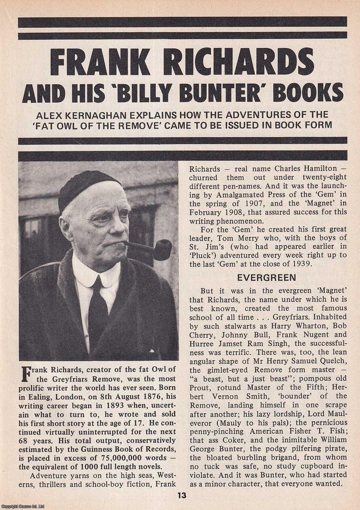 Item #324465 Frank Richards and His Billy Bunter Books : How they came to be issued in book form. This is an original article separated from an issue of The Book & Magazine Collector publication, 1986. Alex Kernaghan.