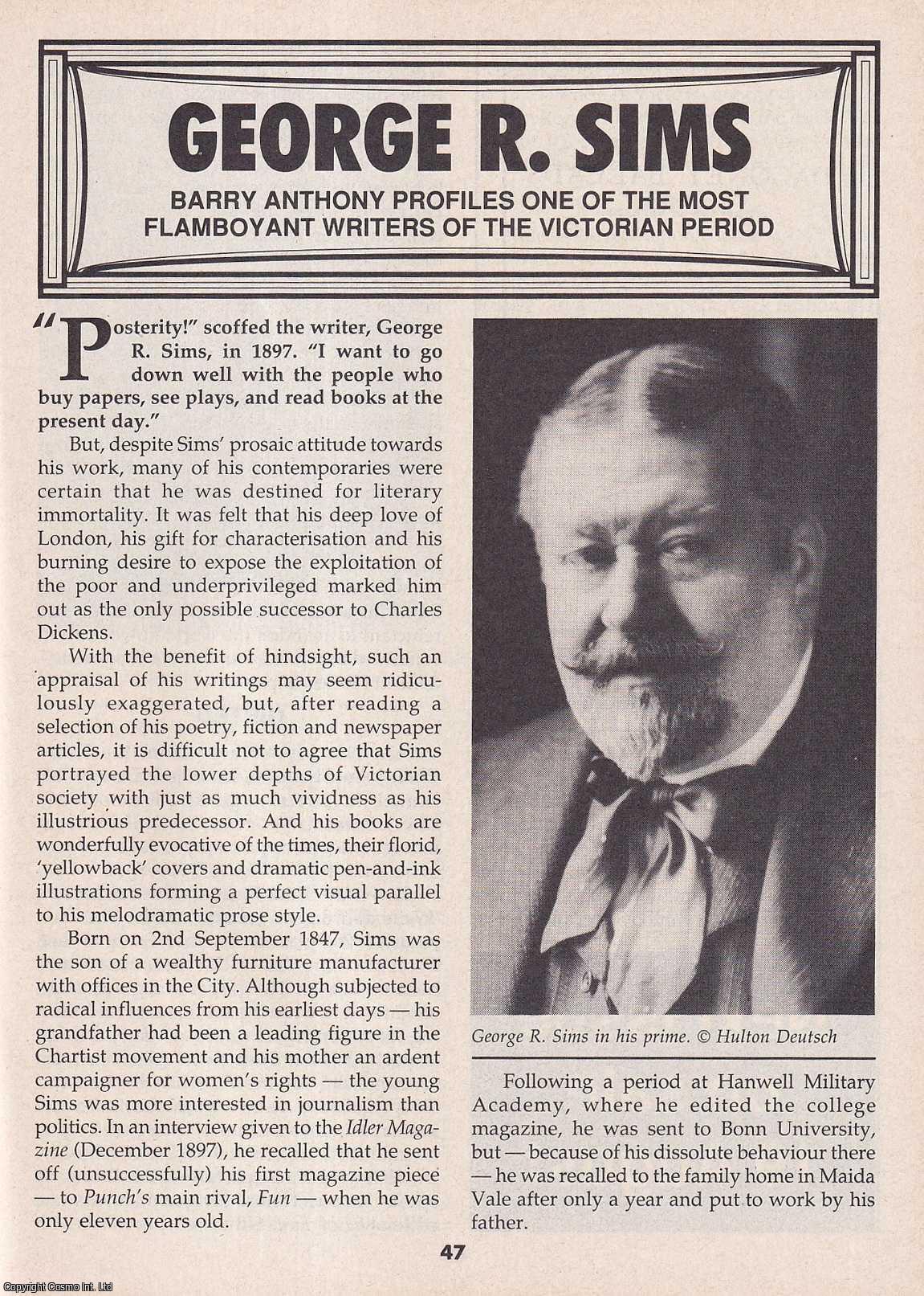George Sim George R. Sims : A Showman of the Victorian Page. By Barry Anthony ...