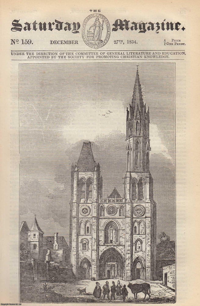 Item #330495 The Cathedral of Senlis; The Scilly Islands. Issue No. 159. December, 1834. A complete rare weekly issue of the Saturday Magazine, 1834. Saturday Magazine.