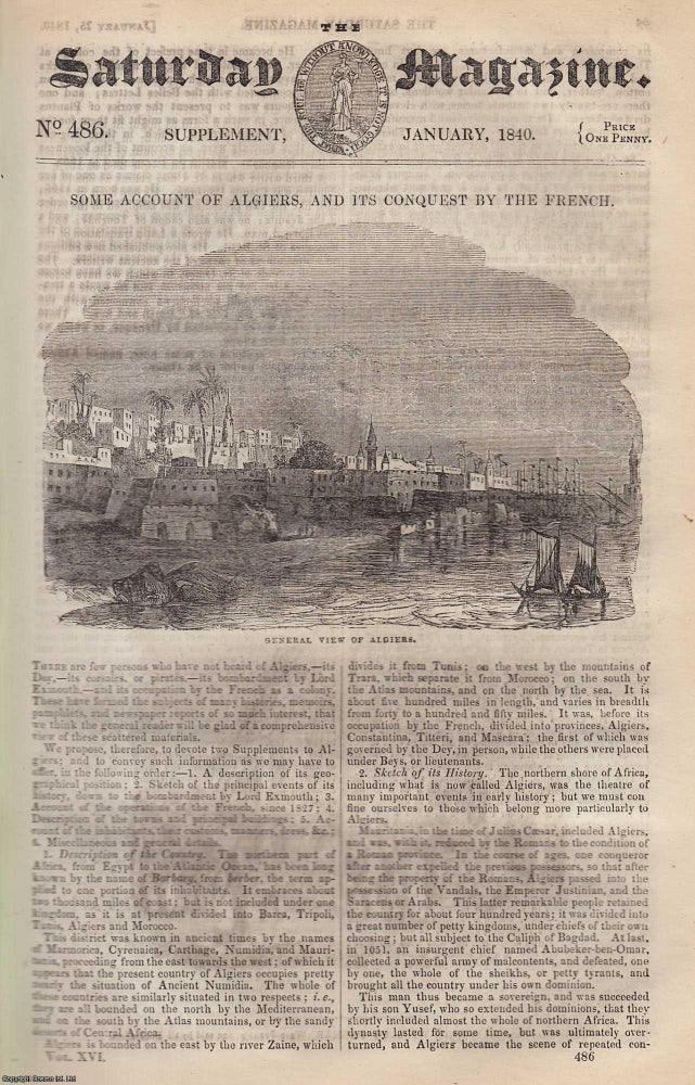 Item #330501 Algiers, and its Conquest (part 1) by The French. Issue No. 486. January, 1840. A complete rare weekly issue of the Saturday Magazine, 1840. Saturday Magazine.