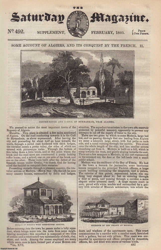 Item #330507 Algiers, and its Conquest (part 2) by The French. Issue No. 492. January, 1840. A complete rare weekly issue of the Saturday Magazine, 1840. Saturday Magazine.