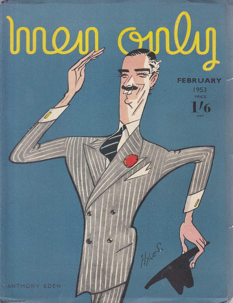 Item #330556 Anthony Eden, colour cover illustration by Edward S. Hynes. Men Only Incorporating...