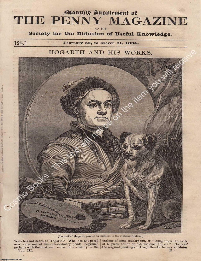Item #330682 William Hogarth (1) and His Works. Issue No. 128, February 28th to March 31st, 1834....