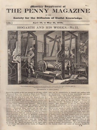 William Hogarth (2) and His Works. Issue No. 139, April 30th to May 31st, 1834. A complete original weekly issue of the Penny Magazine, 1834.