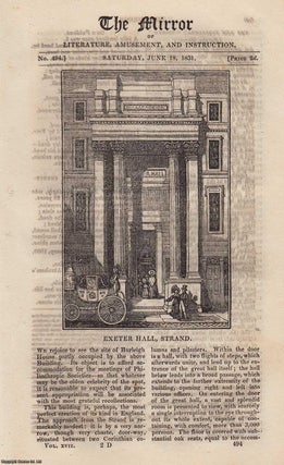 Item #330763 Exeter Hall, Strand. A complete rare weekly issue of the Mirror of Literature,...