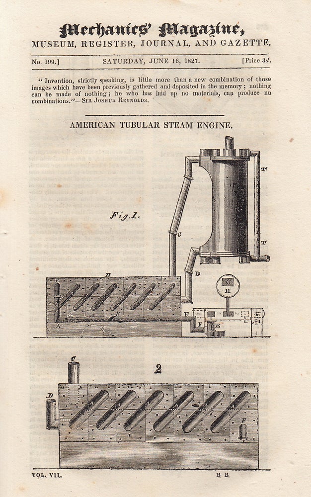 Item #330789 American Tubular Steam Engine; Plan of an Improved Carriage, etc. Mechanics Magazine, Museum, Register, Journal and Gazette. Issue No. 199. A complete rare weekly issue of the Mechanics' Magazine, 1827. MECHANICS MAGAZINE.