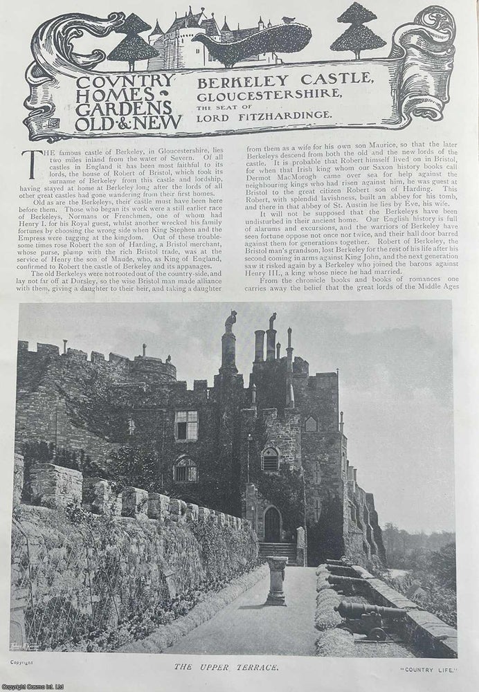 Item #334303 1904. Berkeley Castle, Gloucestershire. The Seat of Lord Fitzhardinge. Several pictures and accompanying text, removed from an original issue of Country Life Magazine, 1904. Country Life Magazine.
