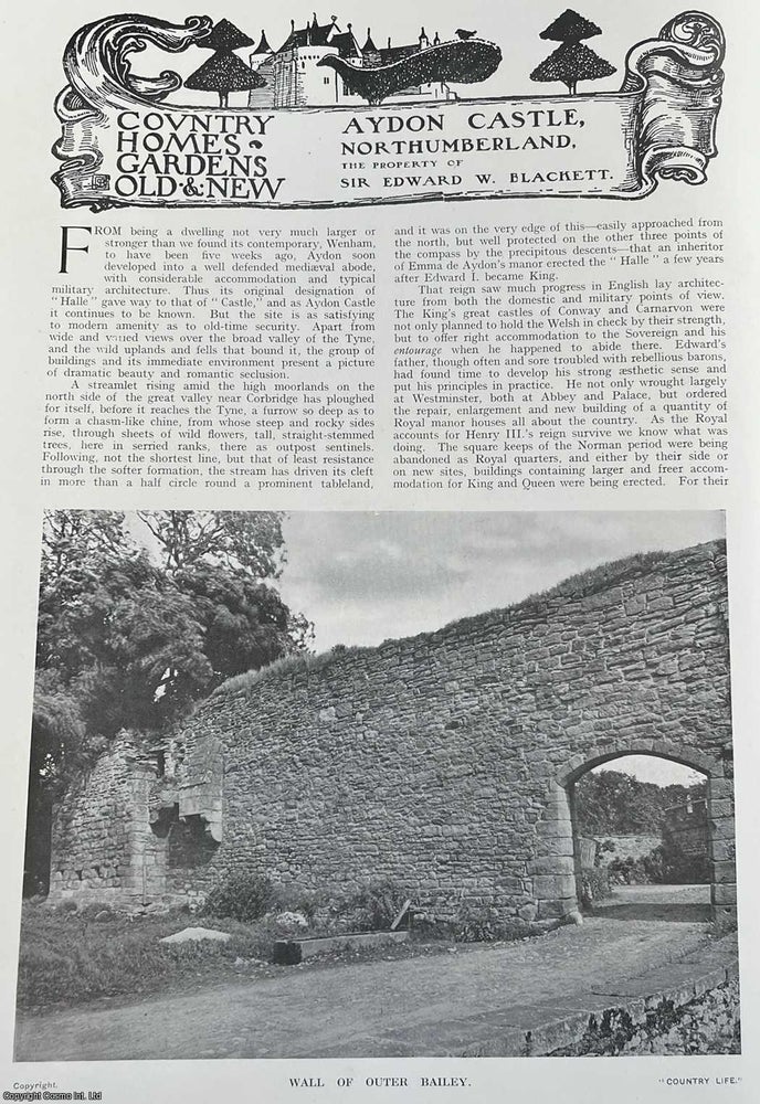 Item #334383 Aydon Castle, Northumberland. The Property of Sir Edward W. Blackett. Several pictures and accompanying text, removed from an original issue of Country Life Magazine, 1914. Country Life Magazine.