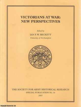 Victorians at War : New Perspectives. Published by Journal of. Ian F. W. Beckett.