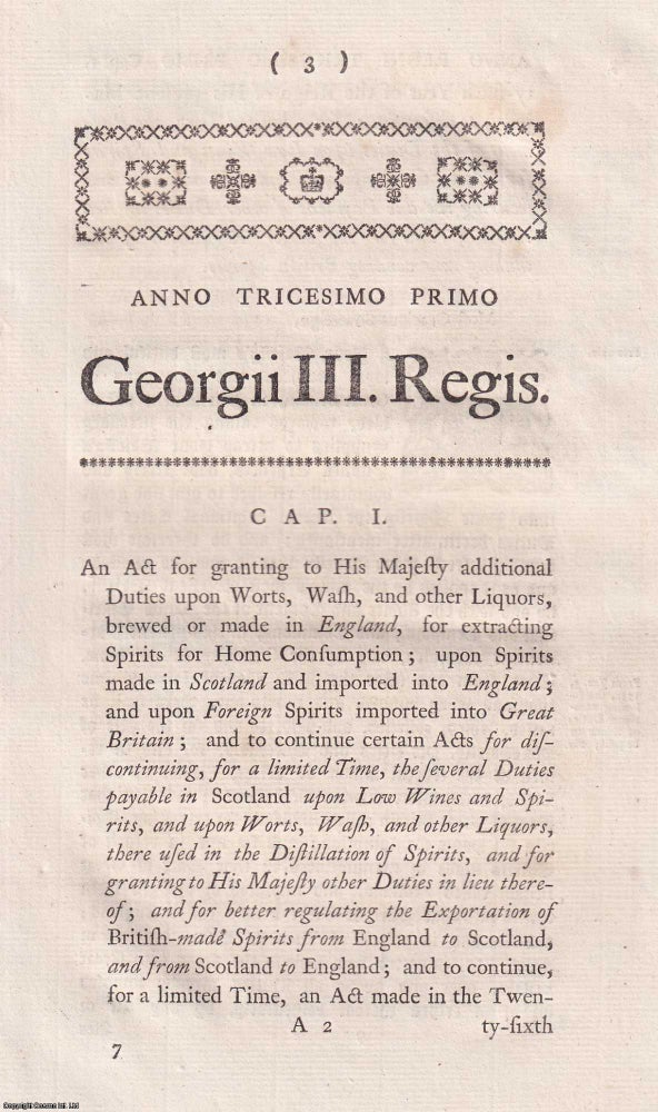 Item #346426 1791. Cap. I. An Act for Granting to His Majesty Additional Duties upon Worts, Wash, and other Liquors brewed or made in England. King George III.