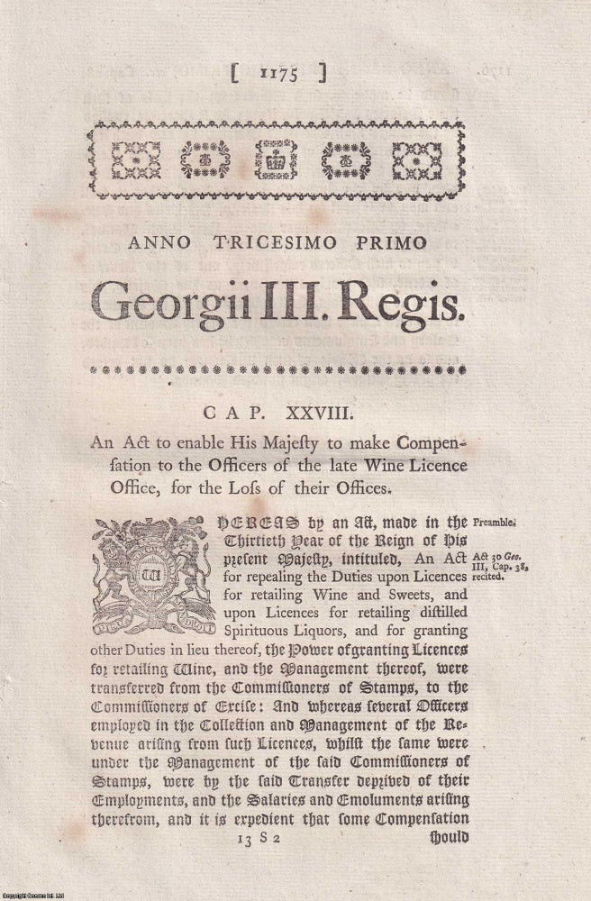 Item #346427 1757. Cap. Xxviii. An Act to Enable His Majesty to make Compensation to The Officers of The Late Wine Licence Office, for The Loss of their Offices. King George III.