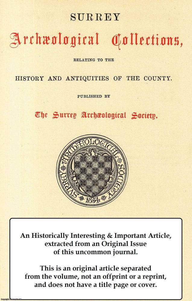 Item #347560 Chertsey Abbey after The Dissolution. A rare original article from the Surrey Archaeological Collections, 1915. Hilary Jenkinson, F. Puryer White.