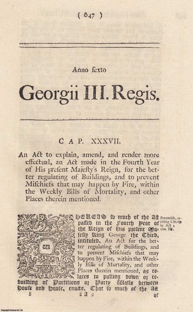 Item #347647 1766. Cap. Xxxvii. An Act for The better Regulating of Buildings, and to Prevent Mischiefs that may happen by Fire. King George III.