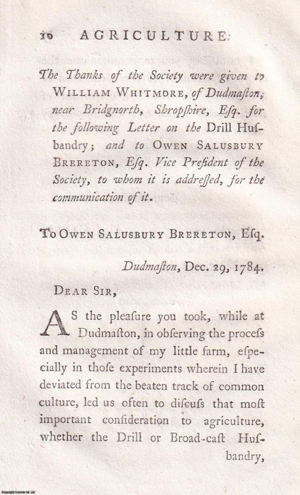 Item #350016 A letter on the drill husbandry, 1784. of Dudmaston William Whitmore, Shropshire, near Bridgnorth.
