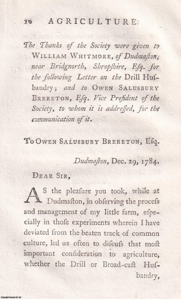 Item #350016 A 1784 letter by William Whitmore of Dudmaston on the practice of drill husbandry....