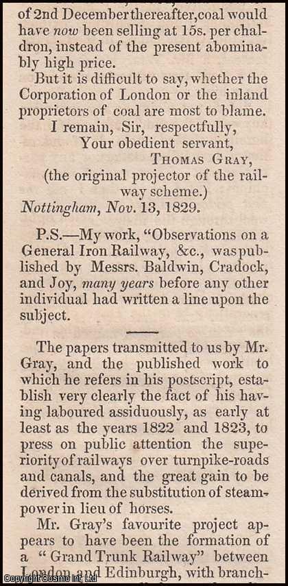 Item #350475 1830. The Railway System. A letter and editorial regarding Thomas Gray's claims to be the earliest proponent of the superiority of railways over turnpike roads ans canals. Approximately 175 lines, featured in a complete issue of Mechanics Magazine, Museum, Register, Journal and Gazette. Issue No.334. railway promoter Thomas Gray.