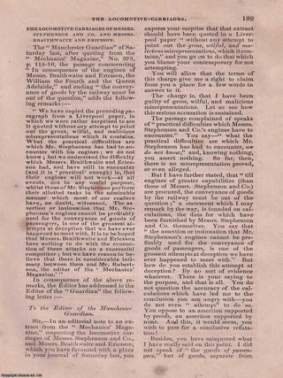 1830, Rainhill Railway Trials. A series of contemporary reports regarding the Rainhill Railway Trials and development of the Liverpool and Manchester Railway. Historical details, construction & costs, preparatory experiments, description of the railway, opening of the railway, the accident (death of Wm. Huskisson), commencement of traffic, performance of the engines, Stephensons' locomotive The Northumbrian, the locomotive carriages of Stephenson, Braithwaite, and Ericsson, further correspondence, commencement of goods carrying, derailment of The Meteor, etc. All contained in a series of 7 disbound issues of the Mechanics' Magazine, September, October, November 1830 & January 1831.