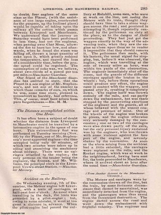 1830, Rainhill Railway Trials. A series of contemporary reports regarding the Rainhill Railway Trials and development of the Liverpool and Manchester Railway. Historical details, construction & costs, preparatory experiments, description of the railway, opening of the railway, the accident (death of Wm. Huskisson), commencement of traffic, performance of the engines, Stephensons' locomotive The Northumbrian, the locomotive carriages of Stephenson, Braithwaite, and Ericsson, further correspondence, commencement of goods carrying, derailment of The Meteor, etc. All contained in a series of 7 disbound issues of the Mechanics' Magazine, September, October, November 1830 & January 1831.