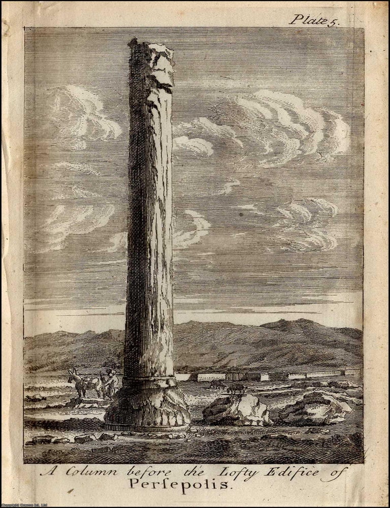 Item #351228 1747. Engraving: A monumental column before the lofty edifice of Persepolis. Plate 4...
