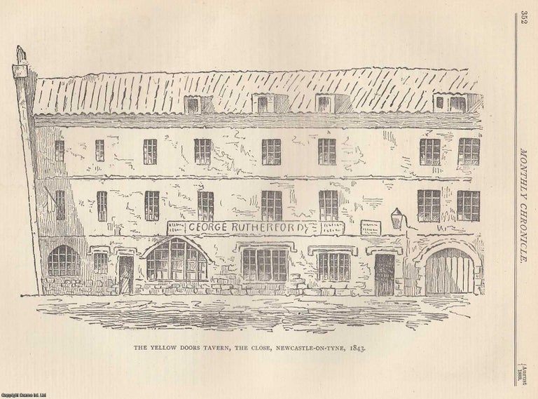 Item #351894 The Close; the Streets of Newcastle. An original article from The Monthly Chronicle...