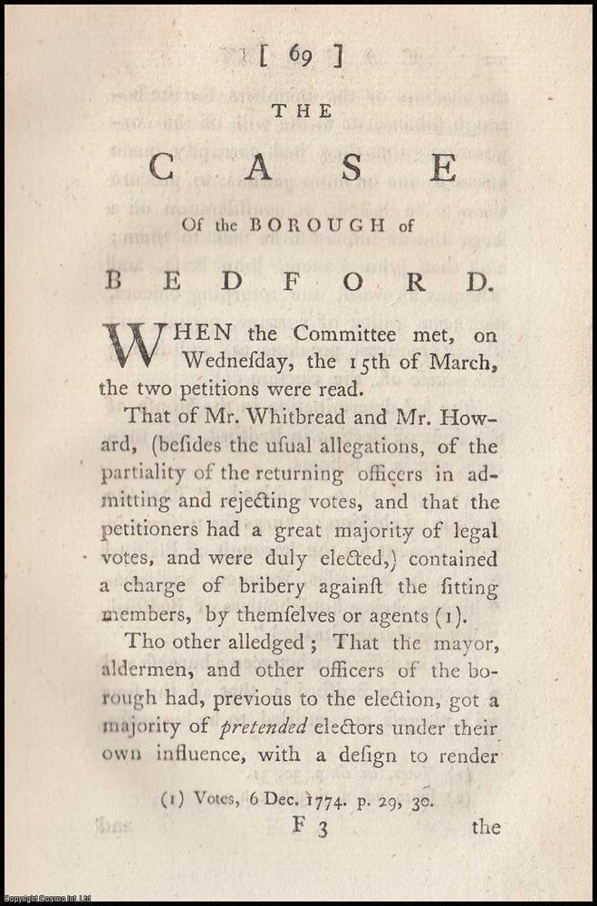 Item #351987 1775, Bedford. The Case of the Borough of Bedford, in the County of Bedford. An original complete section from The History of Cases of Controverted Elections. Esq. of Lincoln's Inn Sylvester Douglas.