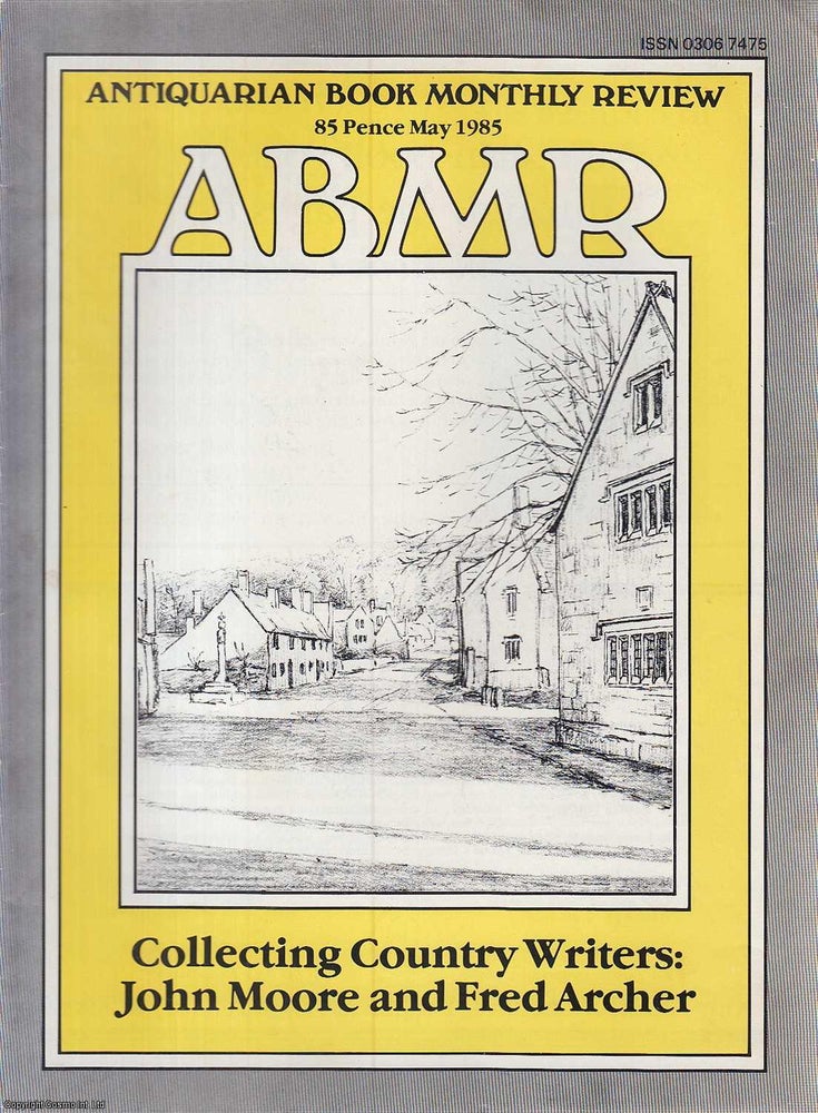 Item #354663 Antiquarian Book Monthly Review (ABMR), May 1985. An original complete monthly issue of the Antiquarian Book Monthly Review (ABMR), 1985. ABMR.