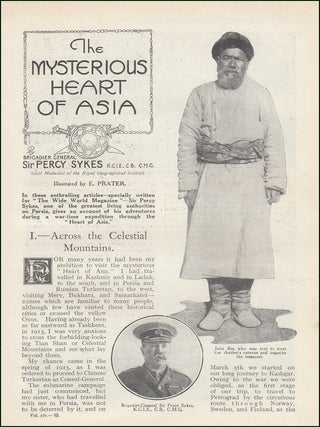 The Mysterious Heart of Asia. The author's War time expedition through Chinese Turkestan, the Kashgar Oasis, the Takla Makan desert, & the city of Yarkand. WIDE WORLD MAGAZINE : Truth really is stranger than fiction : A complete 4 part uncommon original article taken from the Wide World Magazine, 1920.