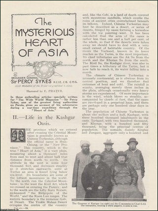 The Mysterious Heart of Asia. The author's War time expedition through Chinese Turkestan, the Kashgar Oasis, the Takla Makan desert, & the city of Yarkand. WIDE WORLD MAGAZINE : Truth really is stranger than fiction : A complete 4 part uncommon original article taken from the Wide World Magazine, 1920.