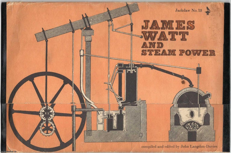 Item #356001 James Watt and Steam Power. Jackdaw 13. Facsimile documents, letters, and posters. Compiled, John Langdon-Davies.