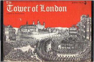 Item #356008 The Tower of London. Jackdaw 62. Facsimile documents, letters, and posters. David...
