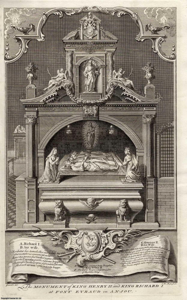 Item #356297 The Monument of King Henry II and King Richard I at Fontevraud in Anjou. Engraved by Claude Du Bosc. This is an original 279 year old copper engraving separated from Rapin de Thoyras' History of England, London, printed 1743. Engraver Claude Du Bosc.