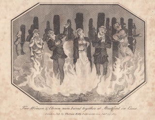 Item #356416 Engraving. Two Women and Eleven men burnt together at Stratford, in Essex. This is...