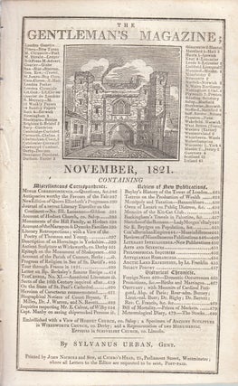 The Gentleman's Magazine for November 1821. FEATURING A View of Hodnet Church, Salop, a Specimen of Ancient Scuplture in Wirksworth Church, Derby, and a Representation of Two Monumental Effigies in Scrivelsby Church, Co. Lincoln. A original original monthly issue of the Gentleman's Magazine, 1821.
