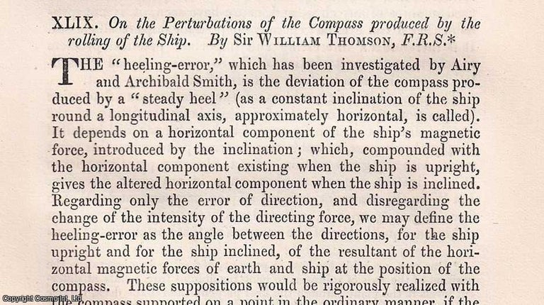 Item #356890 On the Perturbations of the Compass produced by the rolling of the Ship. An original article from The London, Edinburgh, and Dublin Philosophical Magazine and Journal of Science, 1874. F. R. S. Sir William Thomson.
