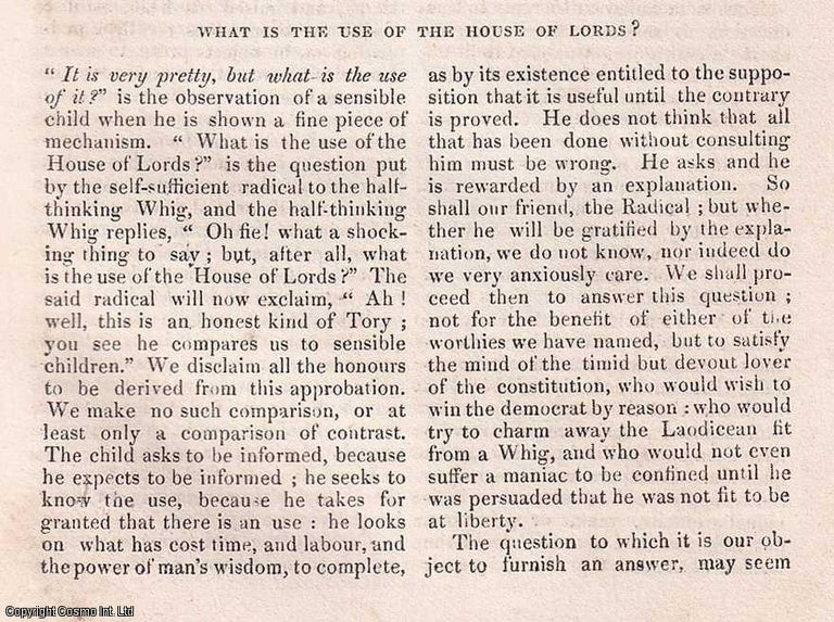 Item #356995 What is the Use of the House of Lords ? A rare original article from the Dublin University Magazine, 1835. Stated.