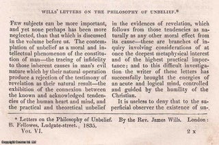 Item #357030 James Wills Letters on The Philosophy of Unbelief. A rare original article from the...