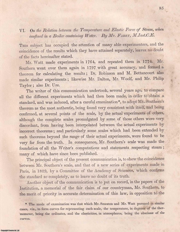 Item #357063 On The Relation Between The Temperature & Elastic Force of Steam, When Confined in a Boiler Containing Water. An article from the Institution of Civil Engineers, 1836. M. Inst C. E. John Farey.