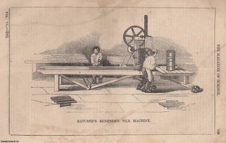 Item #357153 1845, Hatcher's Benenden Tile Machine. A full page engraving featured in a complete...