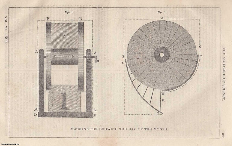 Item #357178 1845, Machine for Showing the Day of the Month, along with an article featuring Cochineal Plantation, Algiers. A full page engraving featured in a complete issue of The Magazine of Science and School of Arts. Magazine of Science.