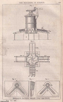 Item #357223 1847, Benson's Patent Drain Tile Machine. A full page engraving featured in a...