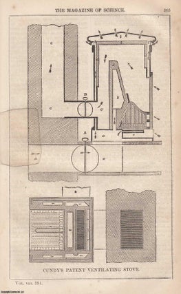 Item #357240 1847, Cundy's Patent Ventilating Stove. A full page engraving featured in a complete...