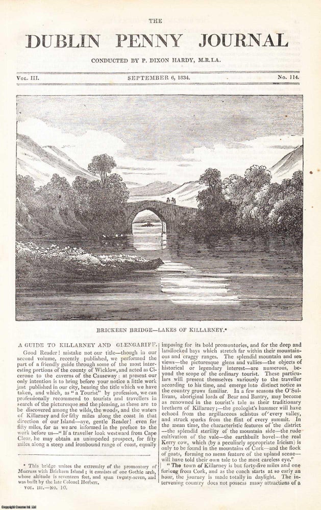 Item #357251 1834, Brickeen Bridge-Lakes of Killarney, and Giant's Ring, the extraordinary monument of antiquity in the Parish of Drumbo. Featured in a full weekly issue of the uncommon Dublin Penny Journal, conducted by P. Dixon Hardy, M.R.I.A. Dublin Penny Journal.