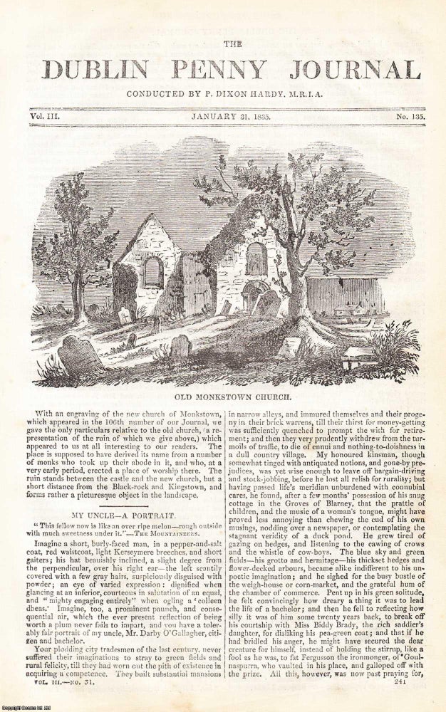 Item #357272 1835, Old Monkstown Church and Castletown House, County of Dublin. Featured in a full weekly issue of the uncommon Dublin Penny Journal, conducted by P. Dixon Hardy, M.R.I.A. Dublin Penny Journal.