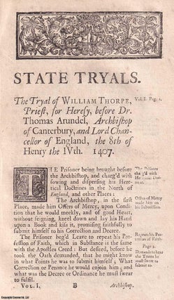Item #357333 The Trial & Examination of Master William Thorpe, Preste, for Heresye before Thomas...