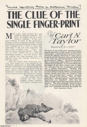 The Clue of the Single Fingerprint. Hunting the murderers of. Carl N. Taylor. Illustrated by.
