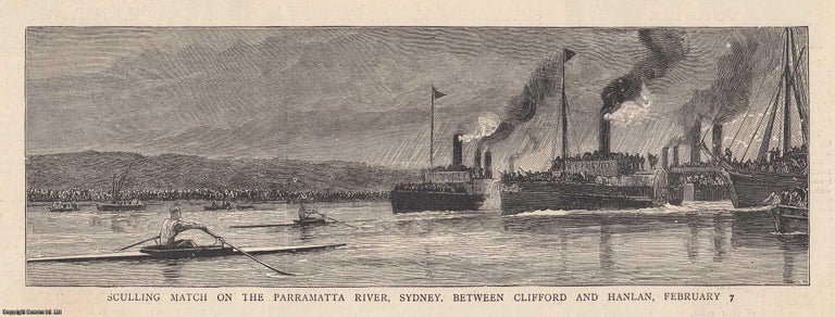 Item #357562 Sculling Match on the Parramatta River, Sydney, between Clifford and Hanlan, February 7, 1885. An original print from the Graphic Illustrated Weekly Magazine, 1885. Australian Rowing.
